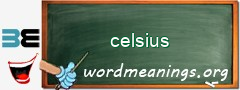 WordMeaning blackboard for celsius